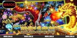 Game Bắn Cá Săn Rồng Vàng - Trải Nghiệm Thử Thách Ấn Tượng